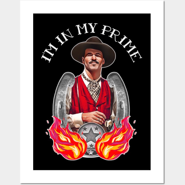 Doc Holliday - I'm In My Prime Wall Art by darklordpug
